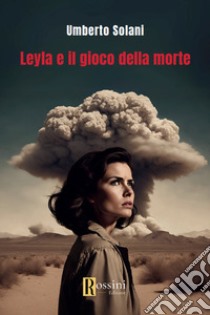 Leyla e il gioco della morte libro di Solani Umberto