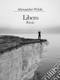 Libero libro di Wilde Alexander