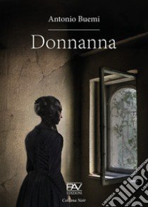 Donnanna libro di Buemi Antonio