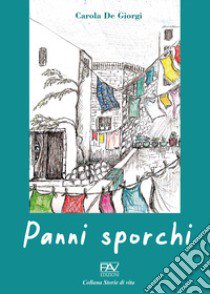 Panni sporchi libro di De Giorgi Carola