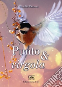 Punto & virgola libro di Panzera Cecilia