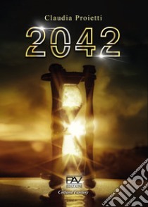 2042 libro di Proietti Claudia