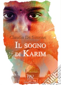 Il sogno di Karim libro di De Simone Claudia