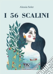 I 56 scalini libro di Soler Alessia