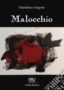 Malocchio libro di Angioni Gianfranco