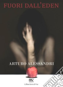 Fuori dall'eden libro di Alessandri Arturo