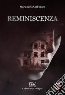 Reminiscenza libro di Carbonara Mariangela