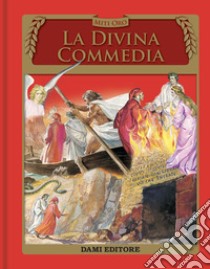 La Divina commedia libro di Alighieri Dante; Selva P. (cur.)