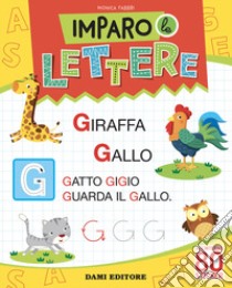 Imparo le lettere. Con adesivi. Ediz. a colori libro di Fabbri Monica