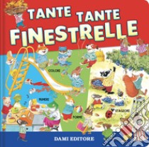 Tante tante finestrelle. Ediz. a colori libro di Wolf Tony