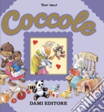 Coccole. Ediz. a colori libro di Casalis Anna; Wolf Tony