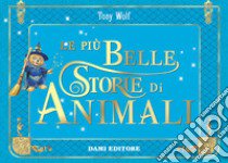 Le più belle storie di animali libro