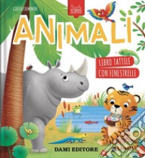 Gli animali. Piccole scoperte. Ediz. a colori libro di Cremonini Giulia