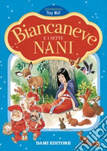 Biancaneve e i sette nani. Prime storie da leggere. Ediz. a colori libro