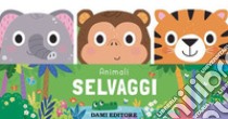 Animali selvaggi. Amici animali. Ediz. a colori libro di Meredith Sam