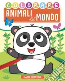 Animali dal mondo. Ediz. a colori libro