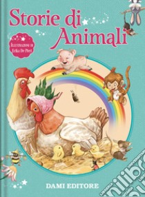 Storie di animali. Ediz. a colori libro