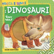 I dinosauri. Ediz. a colori libro di Casalis Anna