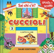 Cuccioli. Sai chi c'è? Ediz. a colori libro di Casalis Anna