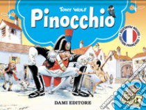 Pinocchio. Libro pop-up. Ediz. francese libro di Wolf Tony