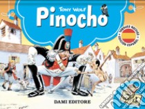 Pinocho. Libro pop-up. Ediz. a colori libro di Wolf Tony