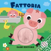 Fattoria. Popi popi. Ediz. a colori libro di Casalis Anna