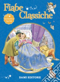 Fiabe classiche. Ediz. a colori libro di Holeinone Peter