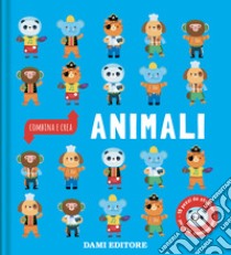 Animali. Combina e crea. Ediz. a colori libro