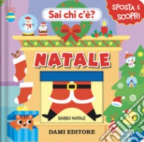 Natale. Sai chi c'è? Ediz. a colori libro di Casalis Anna