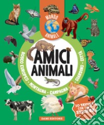 Amici animali. Mondo animale. Con adesivi. Ediz. a colori libro di Casalis Anna