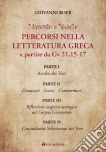 Percorsi nella letteratura greca a partire da Gv 21,15-17 libro di Boer Giovanni