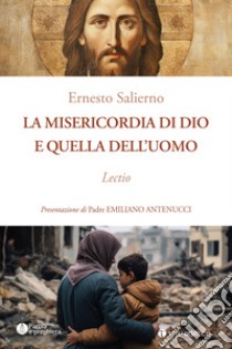 La misericordia di Dio e quella dell'uomo. Lectio libro di Salierno Ernesto