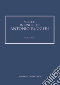 Scritti in onore di Antonio Ruggeri libro