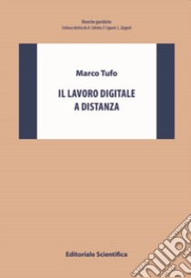 Il lavoro digitale a distanza libro di Tufo Marco