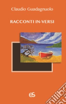 Racconti in-versi libro di Guadagnuolo Claudio