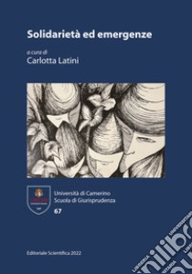 Solidarietà ed emergenze libro di Latini C. (cur.)