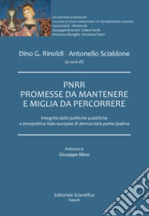 PNRR. Promesse da mantenere e miglia da percorrere libro di Rinoldi D. G. (cur.); Scialdone A. (cur.)