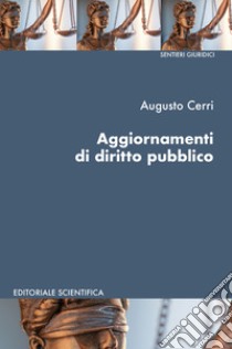 Aggiornamenti di diritto pubblico libro di Cerri Augusto