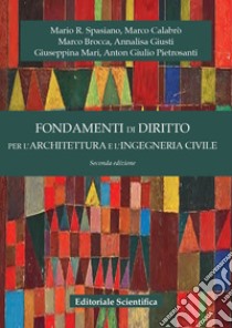 Fondamenti di diritto per l'architettura e l'ingegneria civile libro di Spasiano Mario R.; Calabrò Marco; Brocca Marco