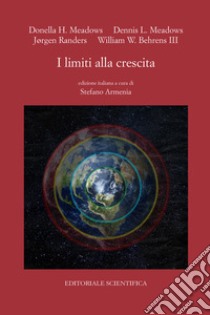 I limiti alla crescita libro di Meadows Donella H.; Meadows Dennis L.; Randers Jørgen