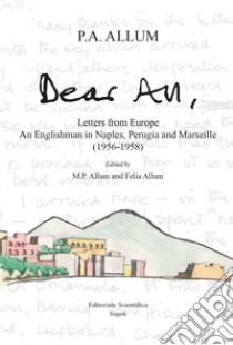 Dear All. Letters from Europe libro di Allum Percy