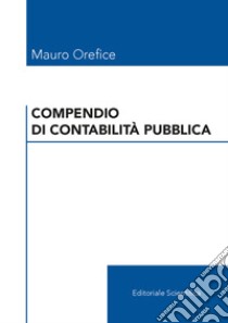 Manuale di contabilità pubblica libro di Orefice Mauro