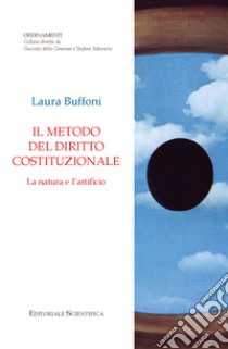 Il metodo del diritto costituzionale libro di Buffoni Laura