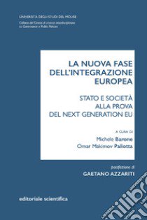 La nuova fase dell'integrazione europea libro di Barone M. (cur.); Pallotta O. M. (cur.)