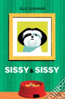 Sissy & Sissy libro di Signani Elli