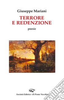 Terrore e redenzione libro di Mariani Giuseppe