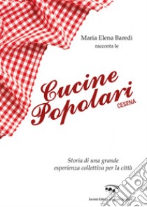 Cucine Popolari Cesena libro di Baredi Maria Elena