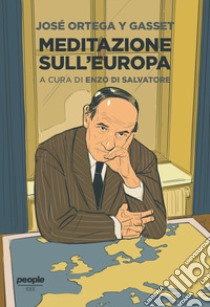 Meditazione sull'Europa libro di Ortega y Gasset José; Di Salvatore E. (cur.)