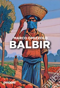 Balbir libro di Omizzolo Marco