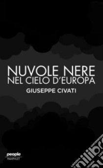 Nuvole nere nel cielo d'Europa libro di Civati Giuseppe